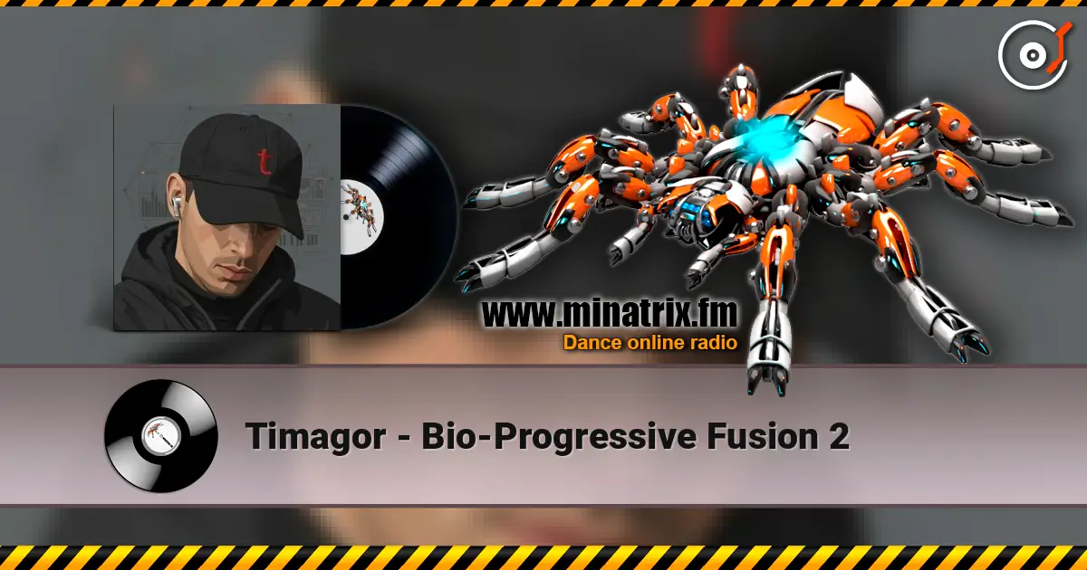 Timagor - Bio‑Progressive Fusion 2 online in hoher Qualität hören | Minatrix.FM