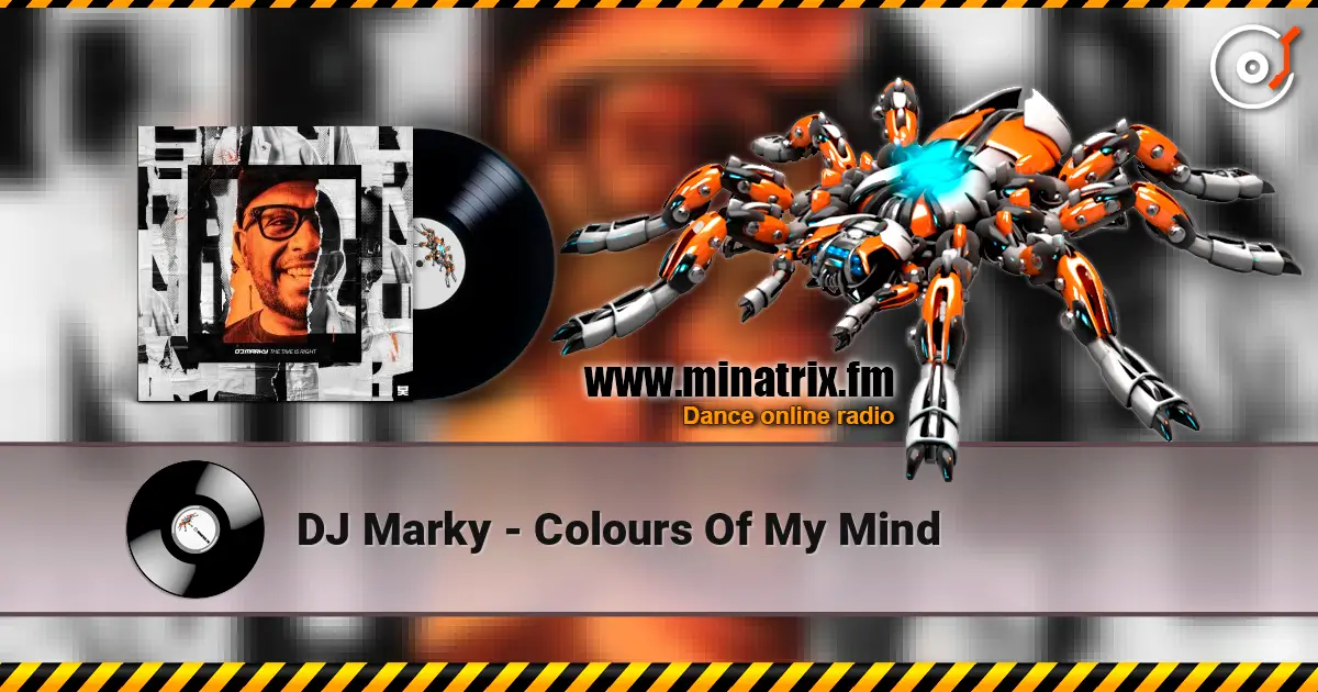 DJ Marky - Colours Of My Mind online in hoher Qualität hören | Minatrix.FM