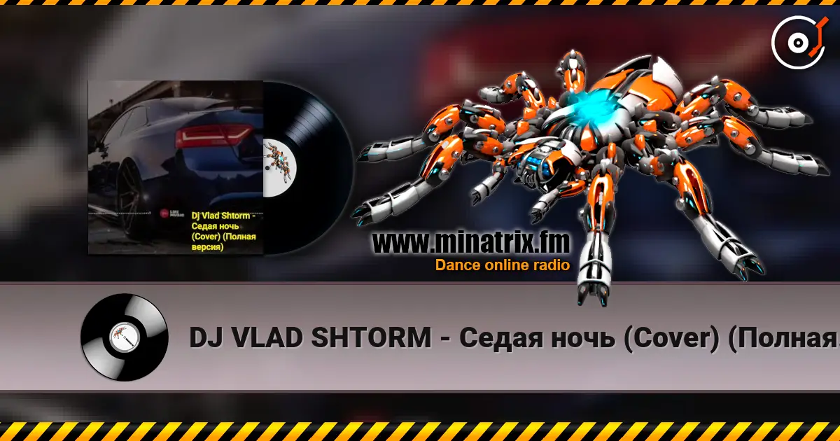 DJ VLAD SHTORM - Седая ночь (Cover) (Полная версия) online in hoher Qualität hören | Minatrix.FM