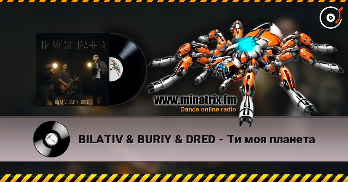 BILATIV & BURIY & DRED - Ти моя планета online in hoher Qualität hören | Minatrix.FM