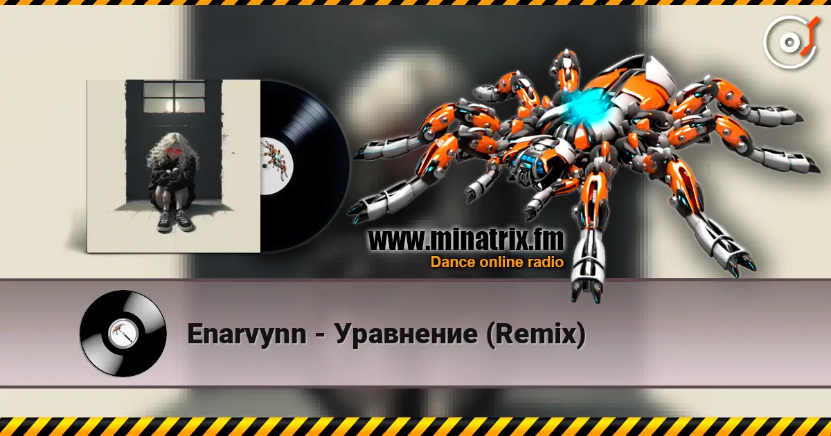 Enarvynn - Уравнение (Remix) online in hoher Qualität hören | Minatrix.FM