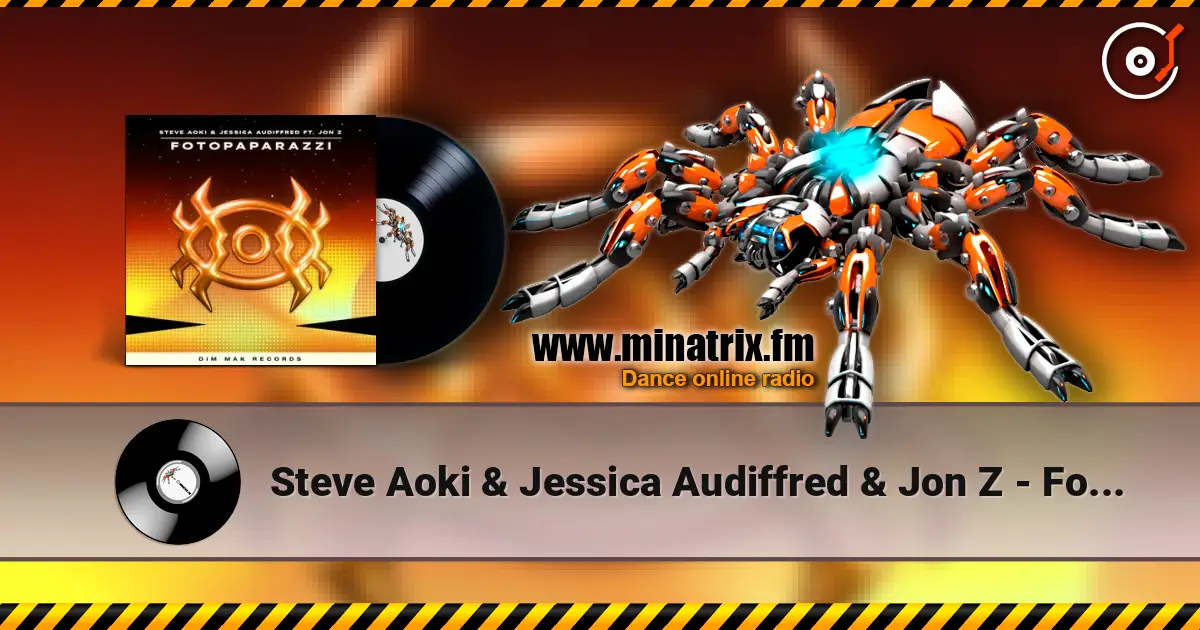 Steve Aoki & Jessica Audiffred & Jon Z - Fotopaparazzi online in hoher Qualität hören | Minatrix.FM