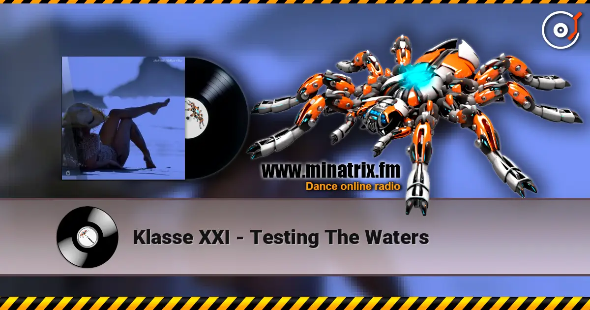 Klasse XXI - Testing The Waters online in hoher Qualität hören | Minatrix.FM