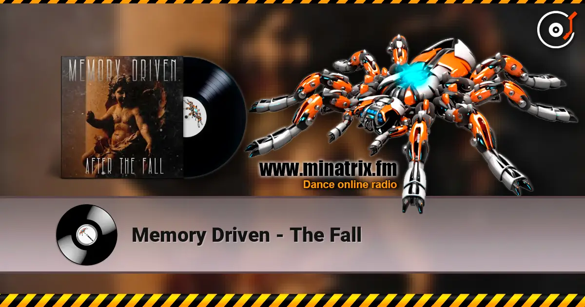 Memory Driven - The Fall online in hoher Qualität hören | Minatrix.FM