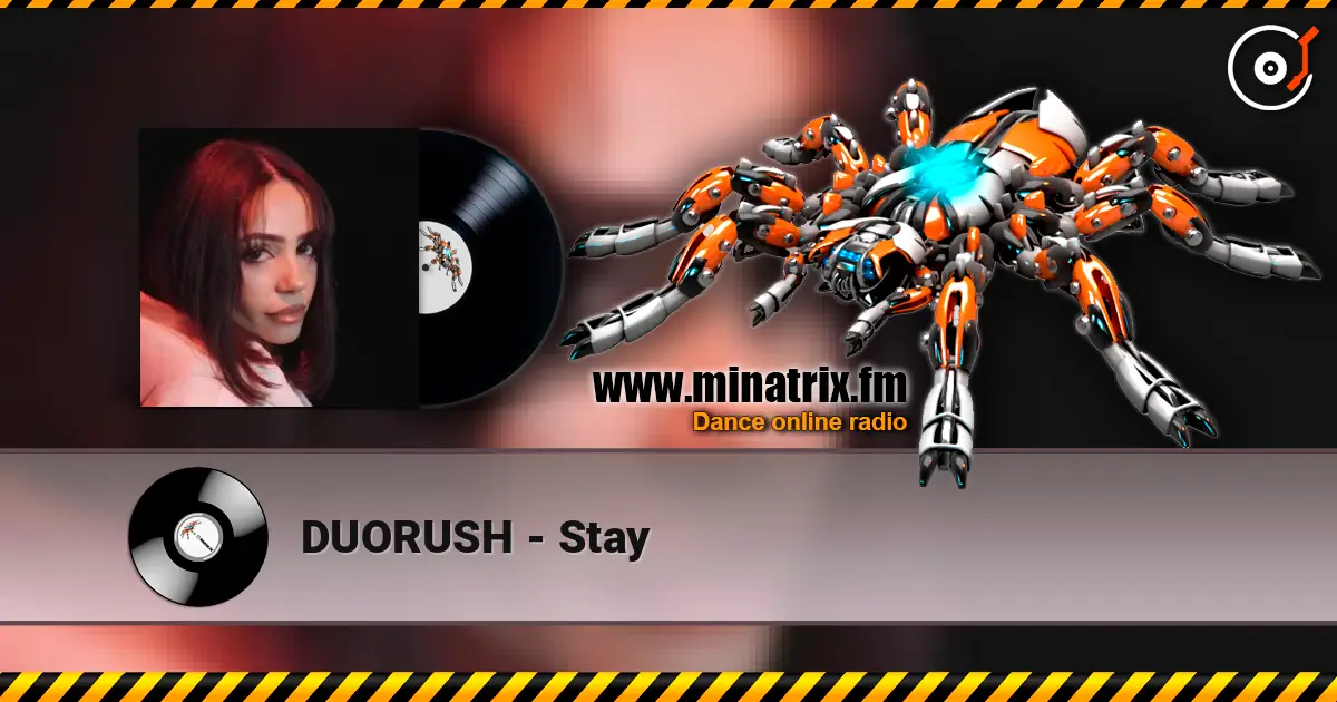 DUORUSH - Stay online in hoher Qualität hören | Minatrix.FM