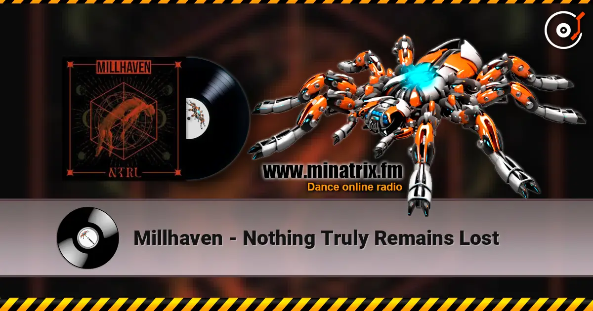 Millhaven - Nothing Truly Remains Lost online in hoher Qualität hören | Minatrix.FM