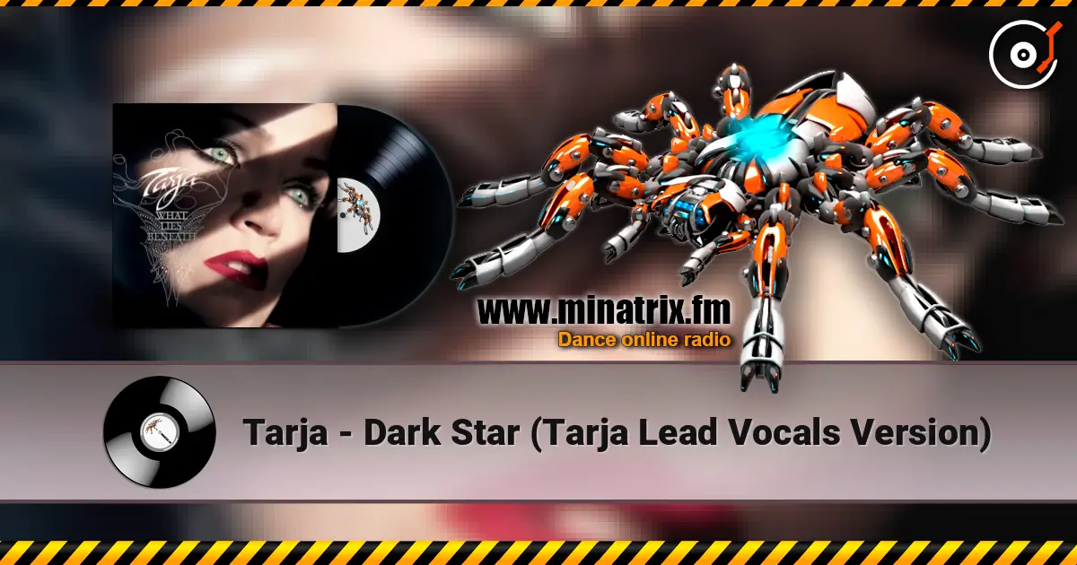Tarja - Dark Star (Tarja Lead Vocals Version) online in hoher Qualität hören | Minatrix.FM