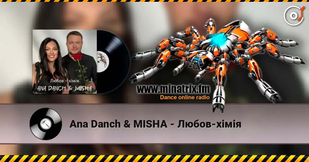 Ana Danch & MISHA - Любов-хімія online in hoher Qualität hören | Minatrix.FM