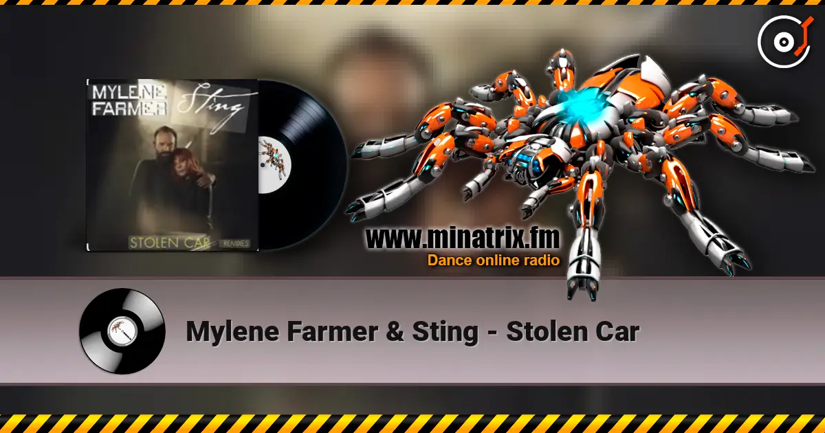 Mylene Farmer & Sting - Stolen Car online in hoher Qualität hören | Minatrix.FM