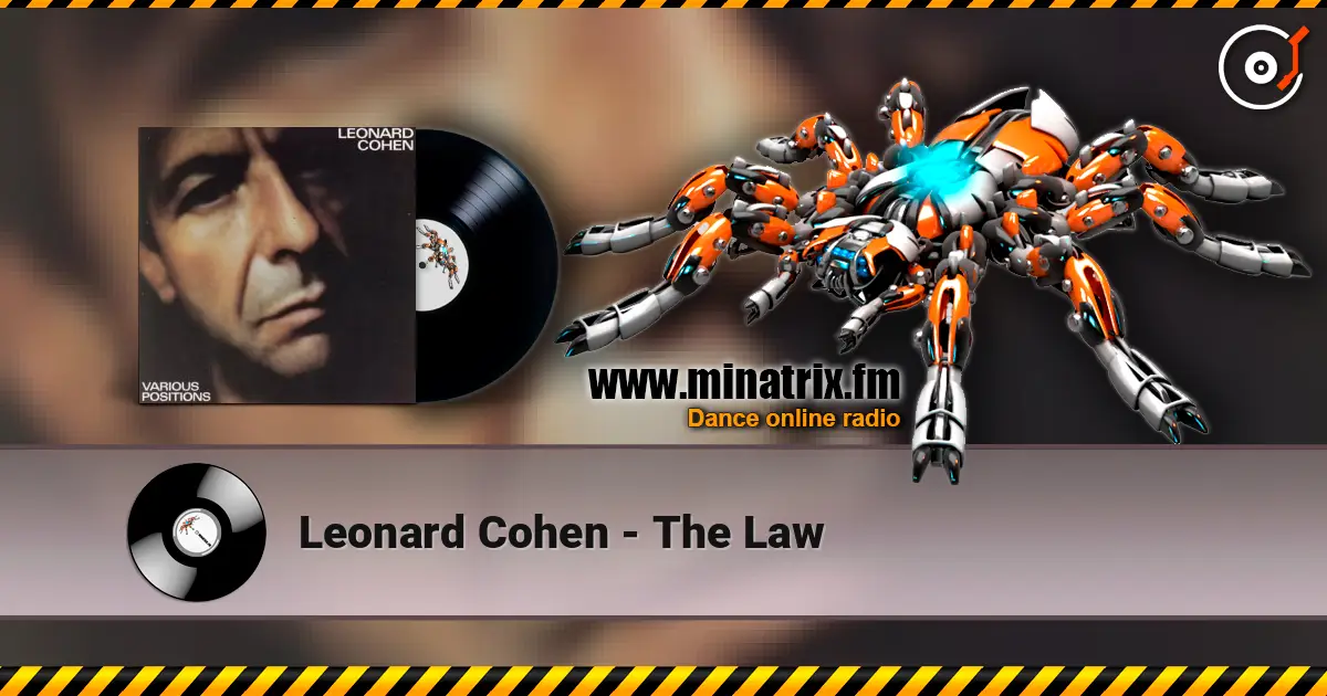 Leonard Cohen - The Law online in hoher Qualität hören | Minatrix.FM