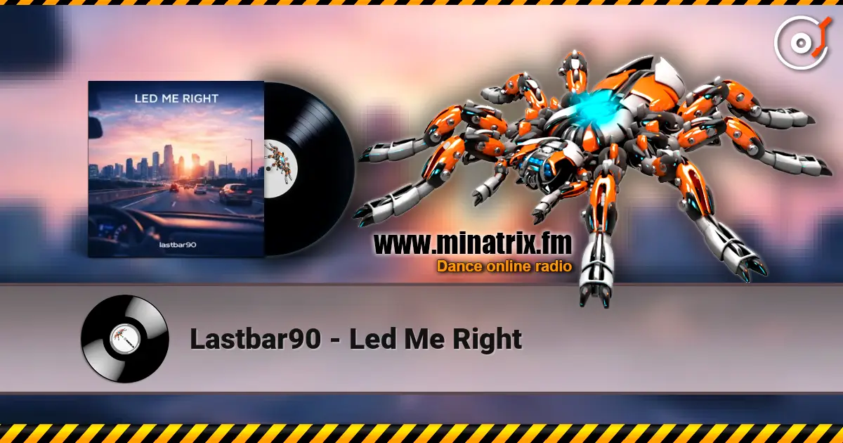 Lastbar90 - Led Me Right online in hoher Qualität hören | Minatrix.FM