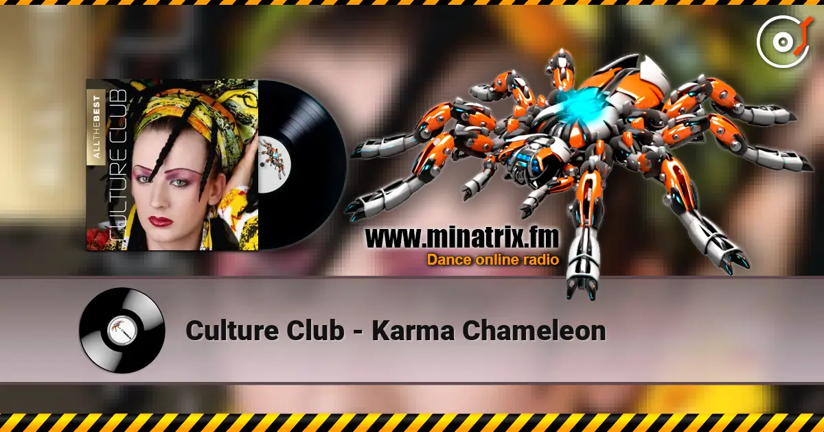 Culture Club - Karma Chameleon online in hoher Qualität hören | Minatrix.FM