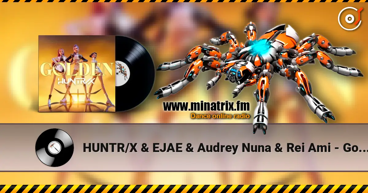 HUNTR/X & EJAE & Audrey Nuna & Rei Ami - Golden (feat. KPop Demon Hunters Cast) online in hoher Qualität hören | Minatrix.FM