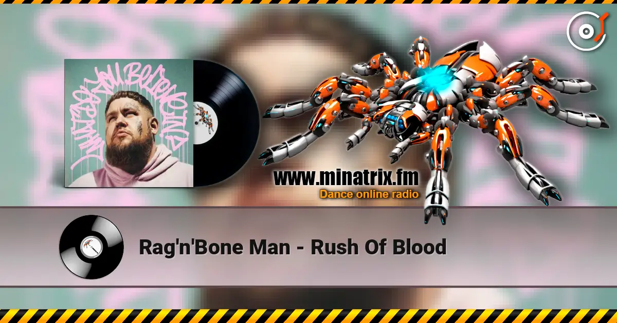 Rag'n'Bone Man - Rush Of Blood online in hoher Qualität hören | Minatrix.FM