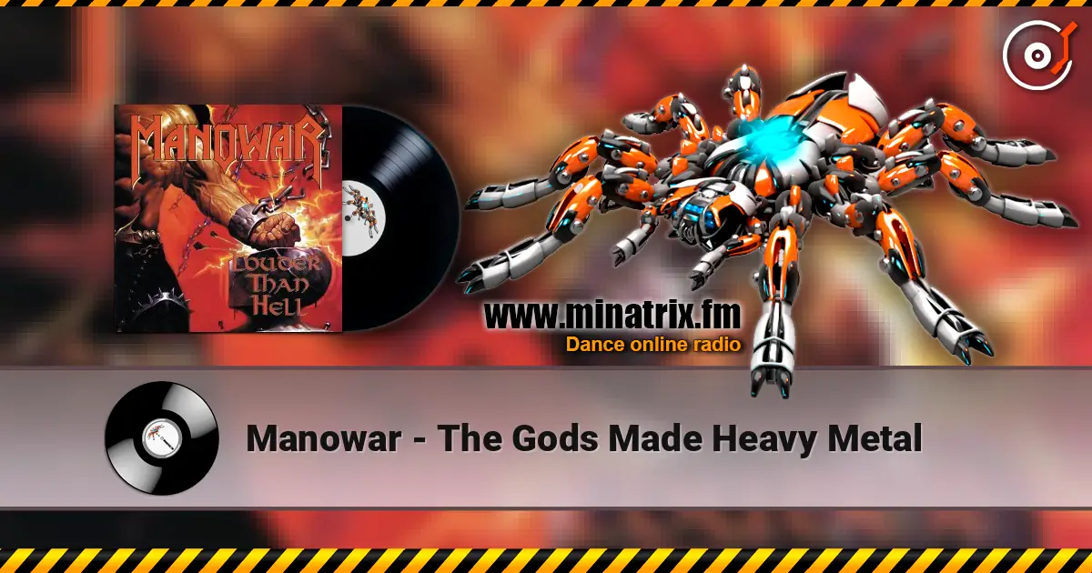 Manowar - The Gods Made Heavy Metal online in hoher Qualität hören | Minatrix.FM