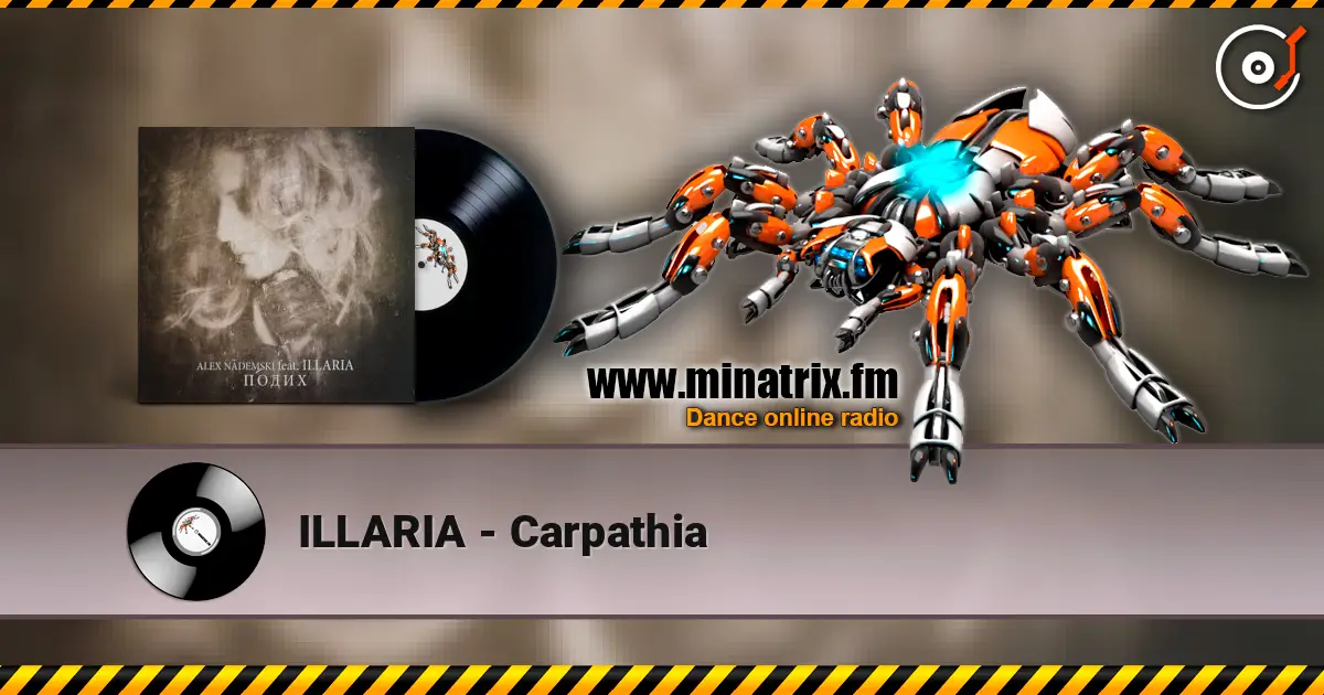 ILLARIA - Carpathia online in hoher Qualität hören | Minatrix.FM