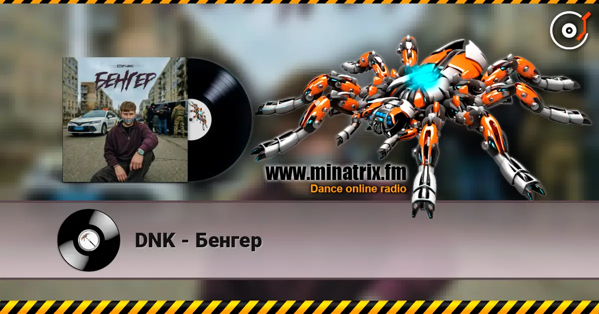DNK - Бенгер online in hoher Qualität hören | Minatrix.FM