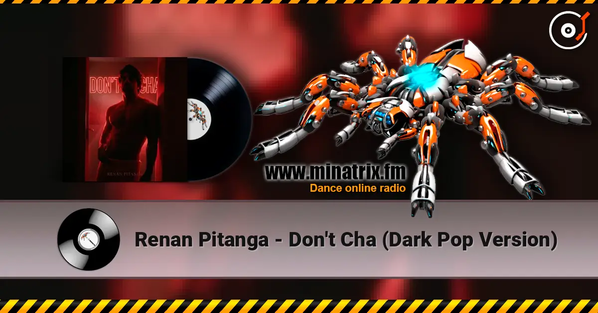 Renan Pitanga - Don't Cha (Dark Pop Version) online in hoher Qualität hören | Minatrix.FM