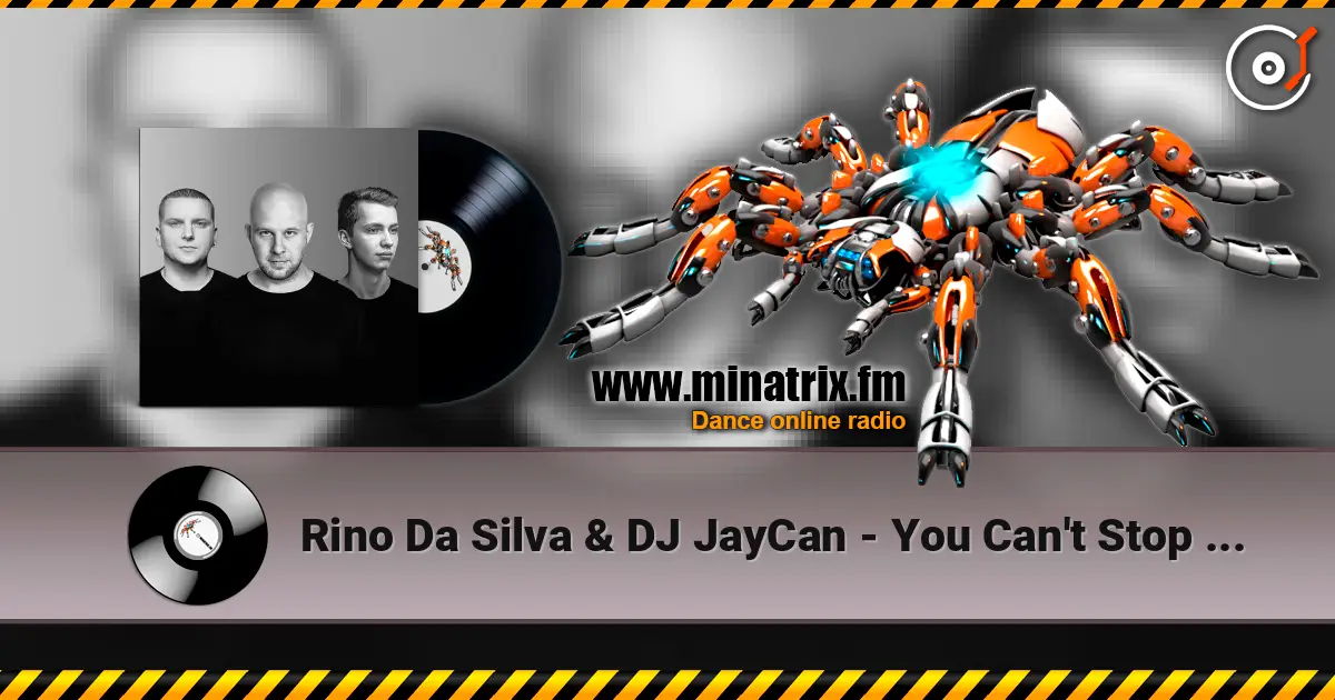 Rino Da Silva & DJ JayCan - You Can't Stop Me Now (Extended Mix) online in hoher Qualität hören | Minatrix.FM