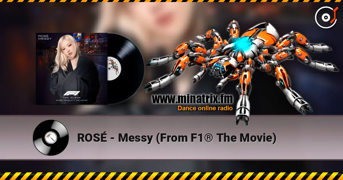 ROSÉ - Messy (From F1® The Movie) online in hoher Qualität hören | Minatrix.FM