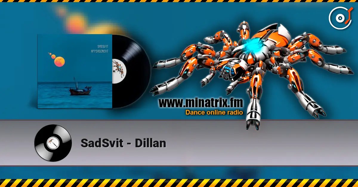 SadSvit - Dillan online in hoher Qualität hören | Minatrix.FM