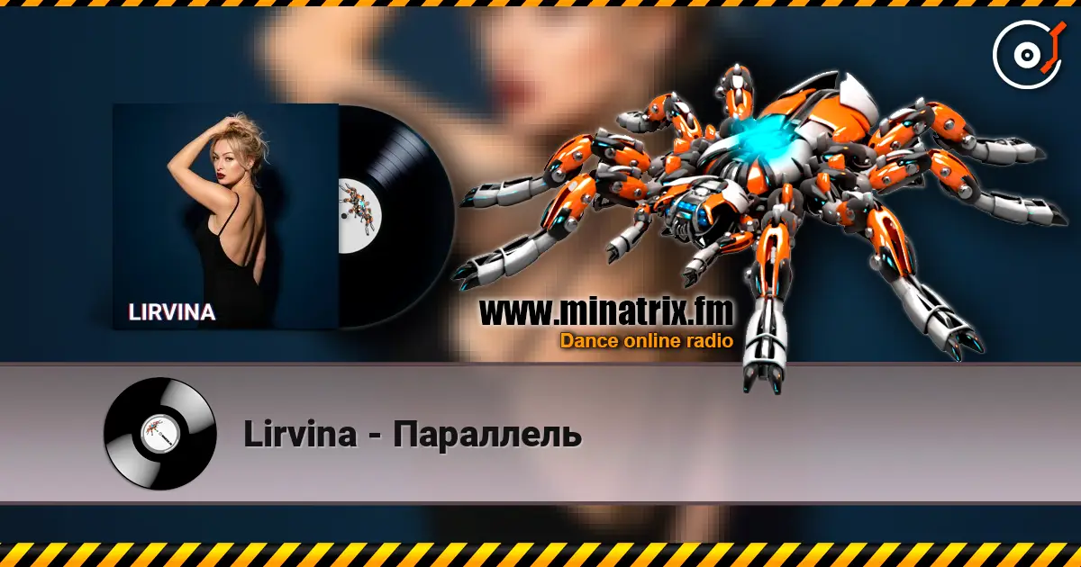 Lirvina - Параллель online in hoher Qualität hören | Minatrix.FM