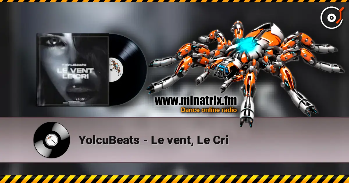 YolcuBeats - Le vent, Le Cri online in hoher Qualität hören | Minatrix.FM