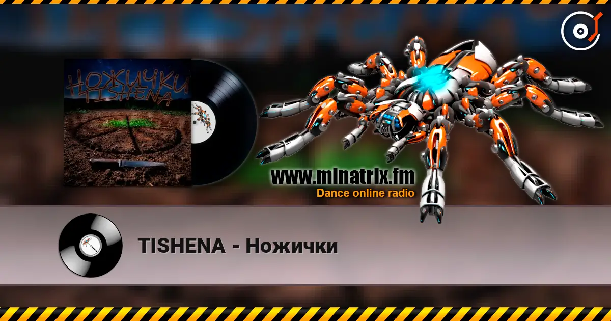 TISHENA - Ножички online in hoher Qualität hören | Minatrix.FM