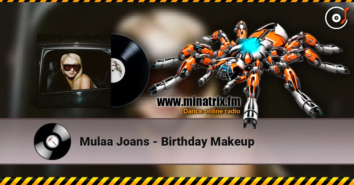 Mulaa Joans - Birthday Makeup online in hoher Qualität hören | Minatrix.FM
