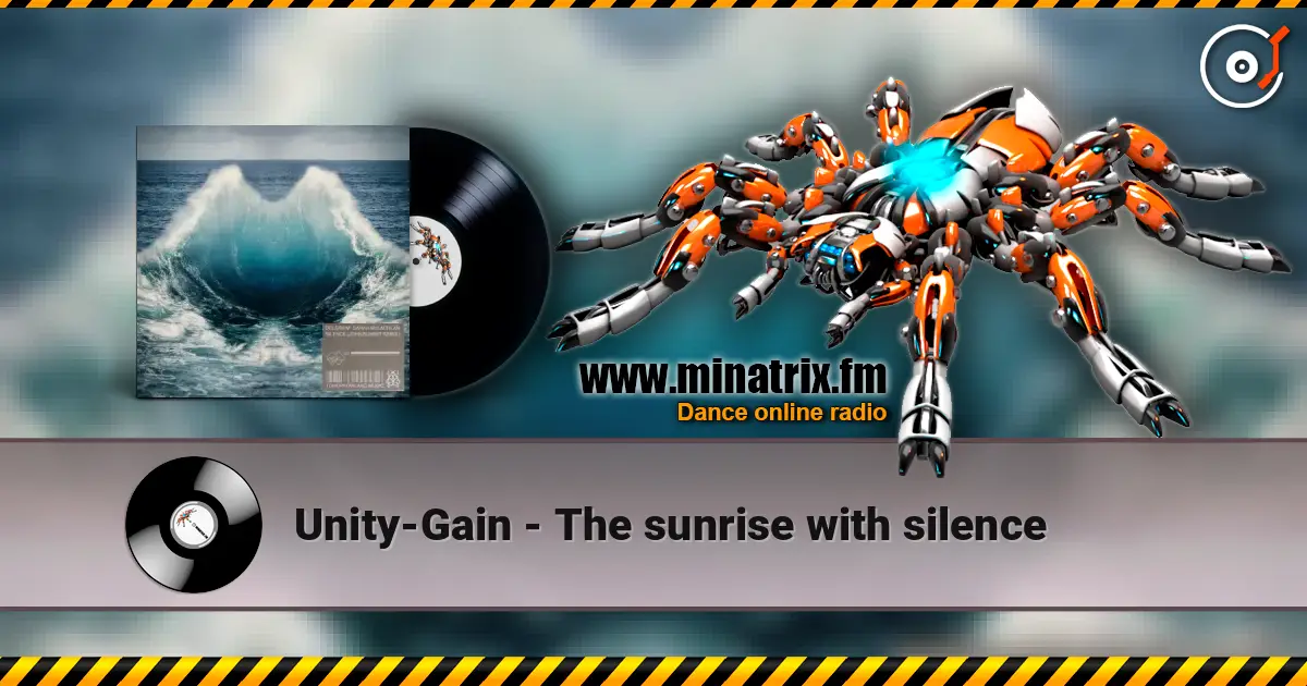 Unity-Gain - The sunrise with silence online in hoher Qualität hören | Minatrix.FM
