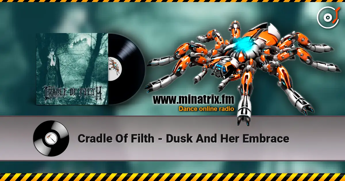 Cradle Of Filth - Dusk And Her Embrace online in hoher Qualität hören | Minatrix.FM