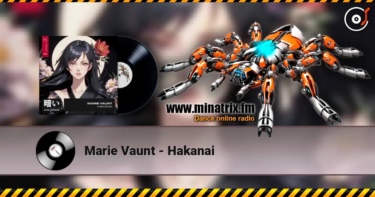 Marie Vaunt - Hakanai online in hoher Qualität hören | Minatrix.FM