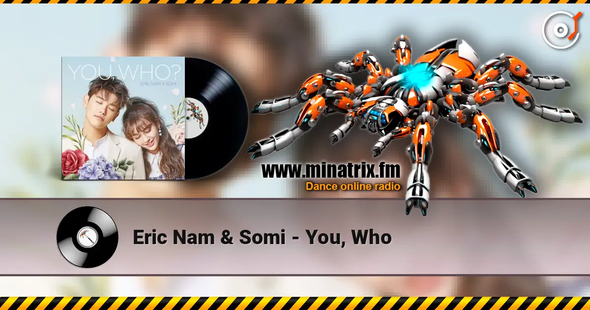 Eric Nam & Somi - You, Who online in hoher Qualität hören | Minatrix.FM