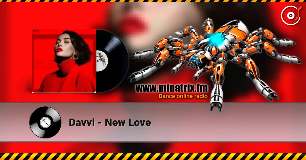 Davvi - New Love online in hoher Qualität hören | Minatrix.FM