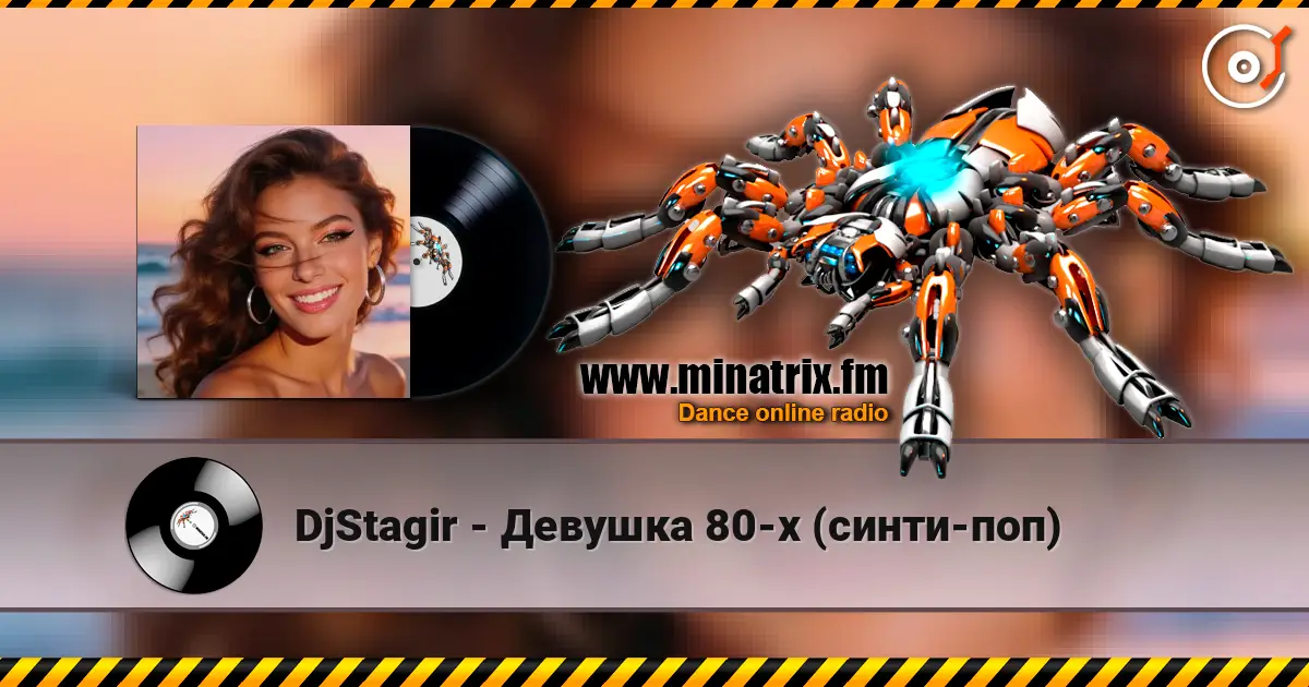 DjStagir - Девушка 80-х (синти-поп) online in hoher Qualität hören | Minatrix.FM
