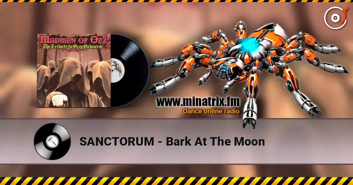SANCTORUM - Bark At The Moon online in hoher Qualität hören | Minatrix.FM