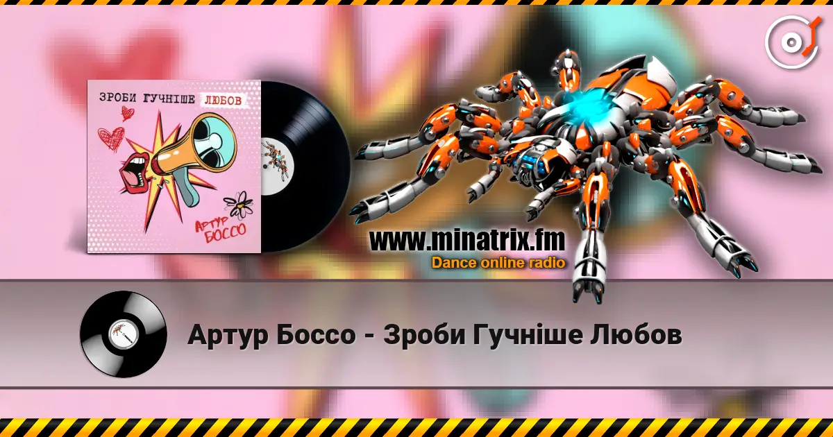 Артур Боссо - Зроби Гучніше Любов online in hoher Qualität hören | Minatrix.FM
