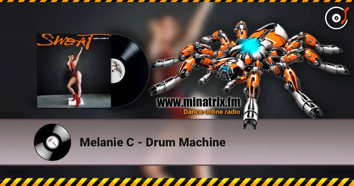 Melanie C - Drum Machine online in hoher Qualität hören | Minatrix.FM