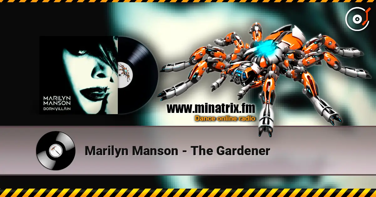 Marilyn Manson - The Gardener online in hoher Qualität hören | Minatrix.FM