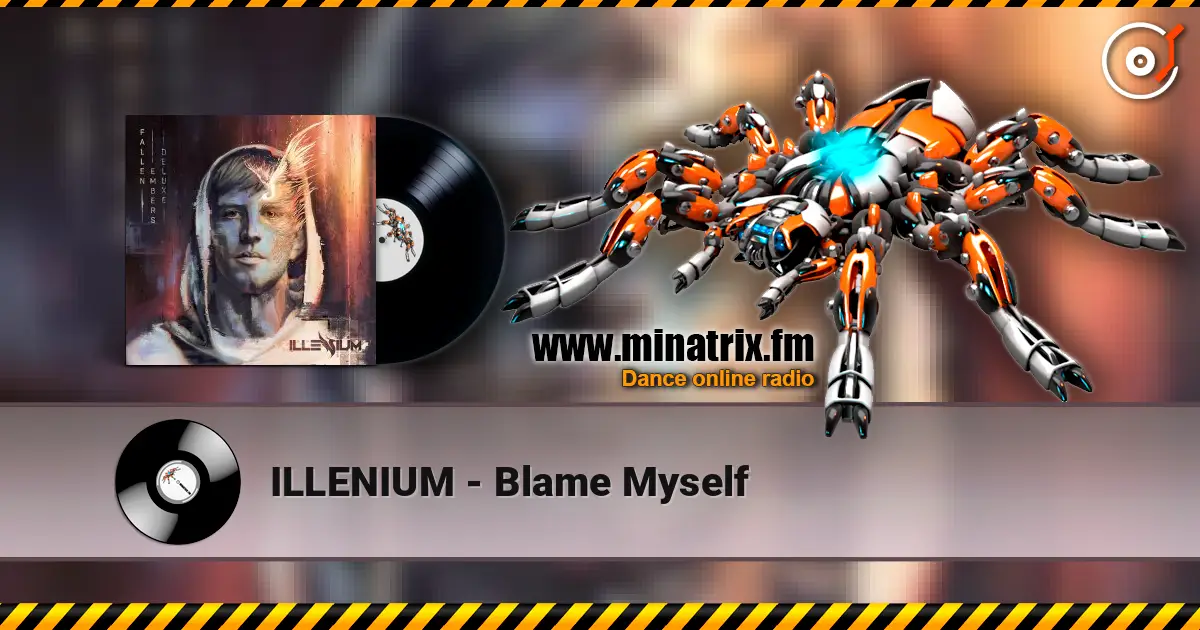 ILLENIUM - Blame Myself online in hoher Qualität hören | Minatrix.FM