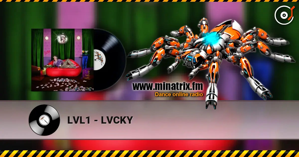 LVL1 - LVCKY online in hoher Qualität hören | Minatrix.FM