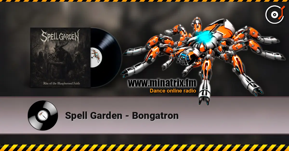 Spell Garden - Bongatron online in hoher Qualität hören | Minatrix.FM