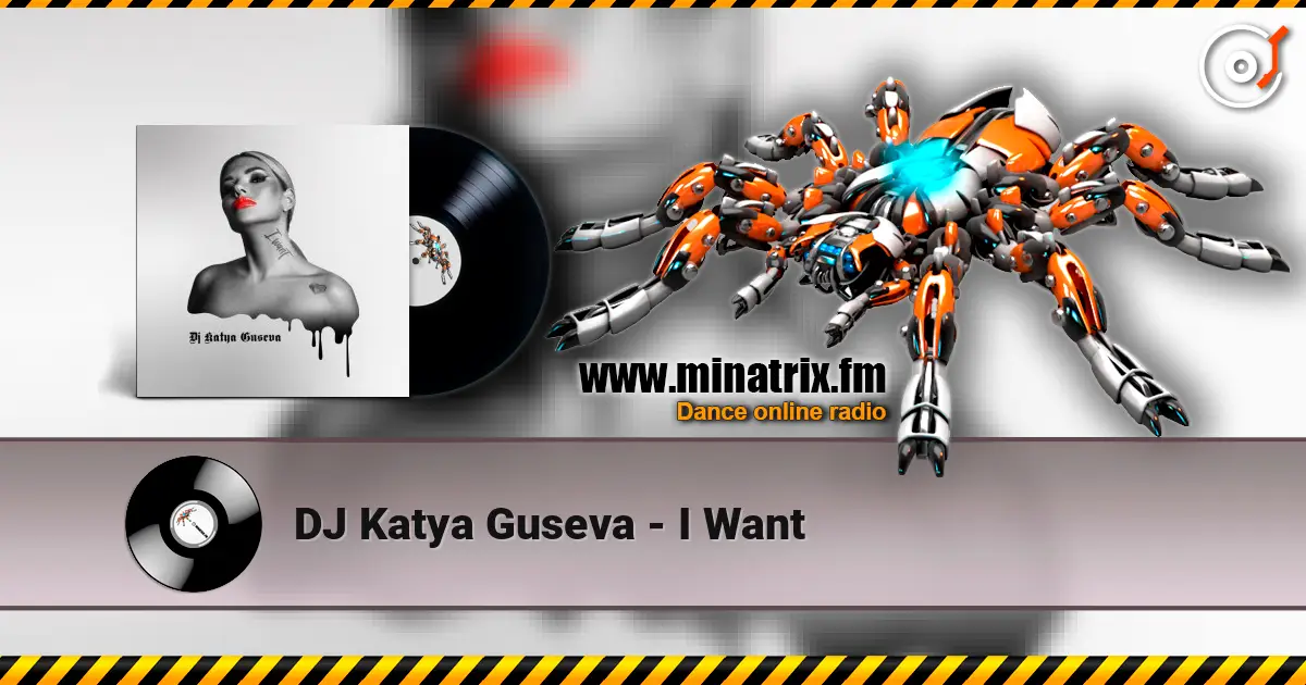 DJ Katya Guseva - I Want online in hoher Qualität hören | Minatrix.FM