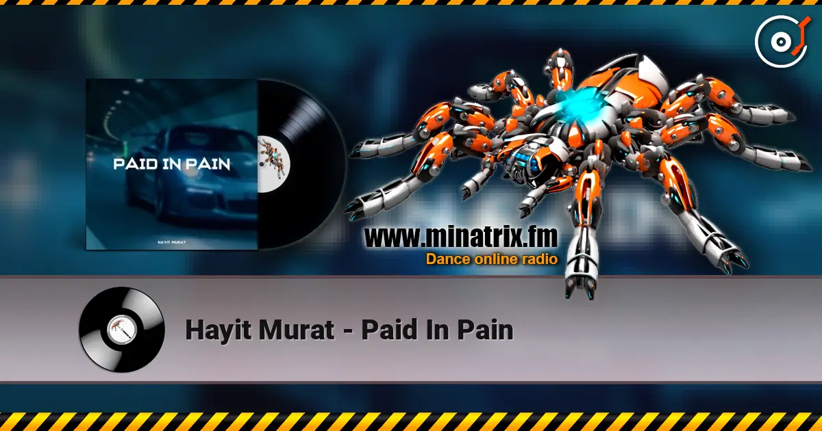 Hayit Murat - Paid In Pain online in hoher Qualität hören | Minatrix.FM