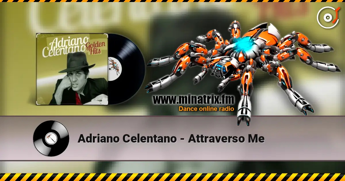Adriano Celentano - Attraverso Me online in hoher Qualität hören | Minatrix.FM