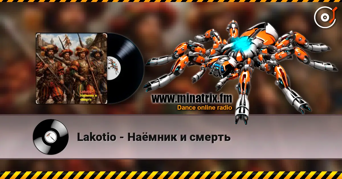 Lakotio - Наёмник и смерть online in hoher Qualität hören | Minatrix.FM