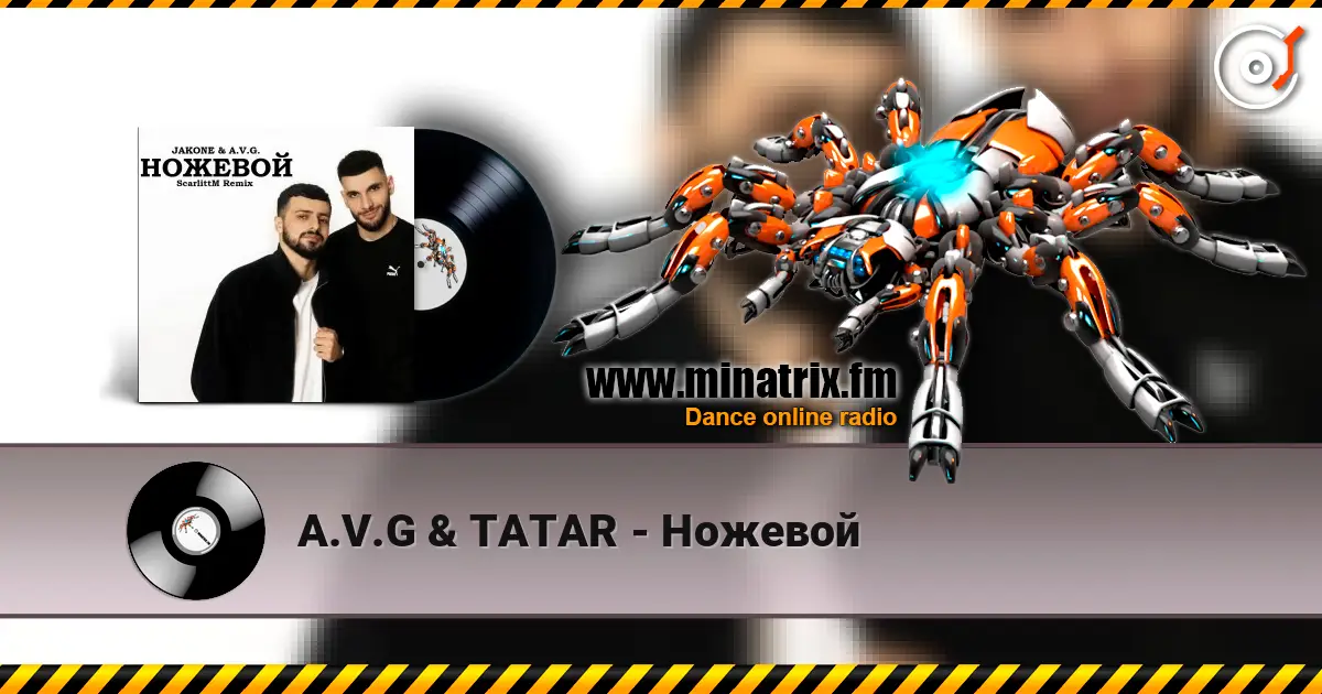 A.V.G & TATAR - Ножевой online in hoher Qualität hören | Minatrix.FM