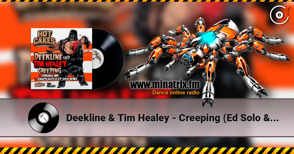 Deekline & Tim Healey - Creeping (Ed Solo & Krafty Kuts remix) online in hoher Qualität hören | Minatrix.FM