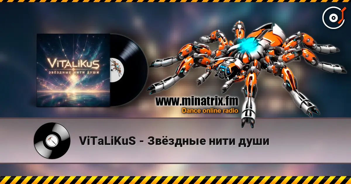 ViTaLiKuS - Звёздные нити души online in hoher Qualität hören | Minatrix.FM