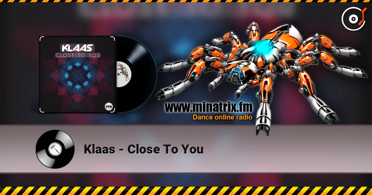 Klaas - Close To You online in hoher Qualität hören | Minatrix.FM